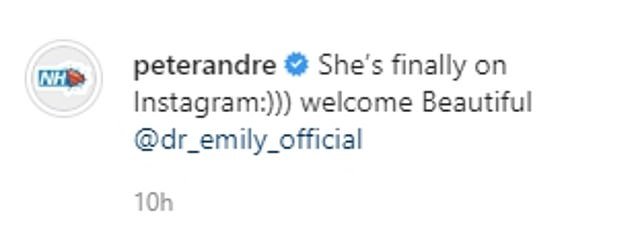 Proud: Emily's doting husband shared a shot of Emily's page with his own 1.6m followers, telling his fans 'She’s finally on Instagram:))) welcome Beautiful @dr_emily_official